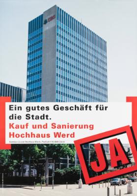 Ein gutes Geschäft für die Stadt. Kauf und Sanierung Hochhaus Werd Ja