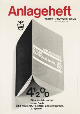 Anlageheft - Zuger Kantonalbank - 4 1/2 % Zins im Jahr sicher unter Dach - Eine neue Art, risikofrei und ertragreich zu sparen