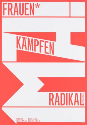 1 Mai - Frauen* kämpfen radikal - Jetzt & überall