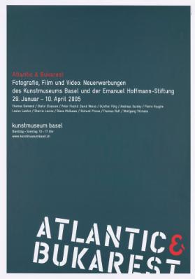 Atlantic & Bukarest - Fotografie, Film und Video: Neuerwerbungen des Kunstmuseums Basel und der Emanuel Hoffmann-Stiftung - Kunstmuseum Basel