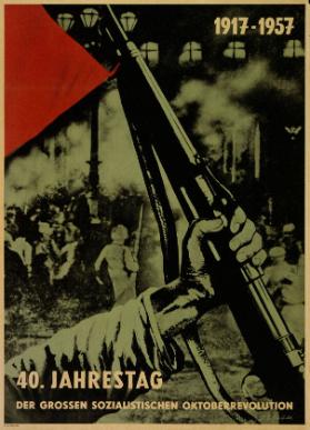 1917-1957 - 40. Jahrestag der grossen sozialistischen Oktoberrevolution