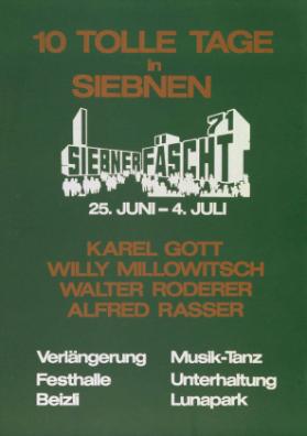 Siebner-Fäscht 71 - 25. Juni-4. Juli - 10 tolle Tage in Siebnen - Karel Gott - Willy Millowitsch - Walter Roderer - Alfred Rasser