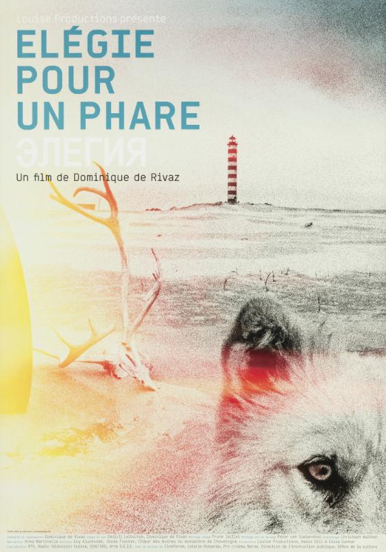 Elégie pour un phare - Un film de Dominique de Rivaz - Louise Productions