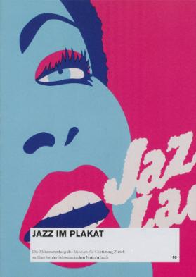 Jazz im Plakat; Ausstellungspublikation; Die Plakatsammlung des Museum für Gestaltung Zürich zu…
