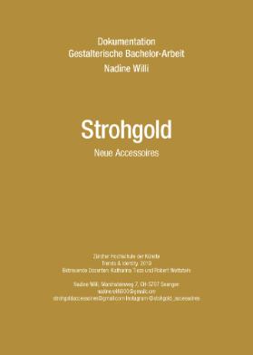 Strohgold - Neue Accessoires