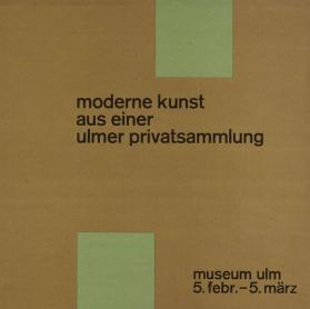 Moderne Kunst aus einer Privatsammlung - Museum Ulm