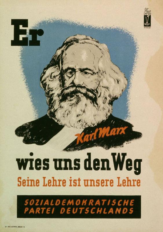 Er wies uns den Weg - Karl Marx - Seine Lehre ist unsere Lehre - Sozialdemokratische Partei Deutschlands