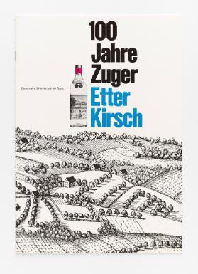 100 Jahre Zuger Etter Kirsch