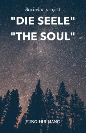 "Die Seele", "The soul"