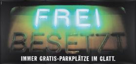 Frei - Immer Gratis-Parkplätze im Glatt.