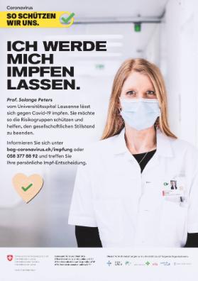 Coronavirus - So schützen wir uns. Ich werde mich impfen lassen. Prof. Solange Peters vom Universitätsspital Lausanne lässt sich gegen Covid-19 impfen. Sie möchte so die Risikogruppen schützen und helfen, den gesellschaftlichen Stillstand zu beenden.