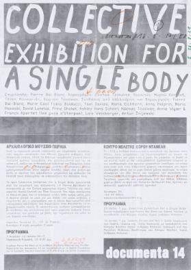 Collective Exhibition for a Single Body - Documenta 14