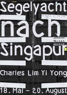Segelyacht nach Singapur - Charles Lim Yi Yong - Johann Jacobs Museum