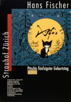 Hans Fischer - Pitschis fünfzigster Geburtstag - Strauhof Zürich