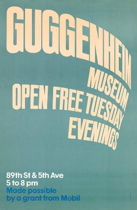 Guggenheim Museum Open Free Tuesday Evenings - 89th St & 5th Ave - Made possible by a grant from Mobil