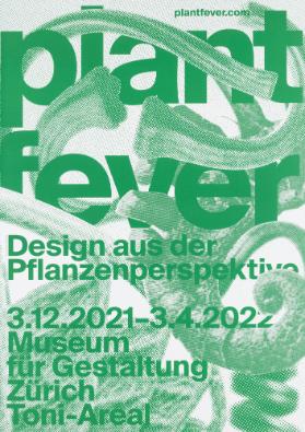 Plant Fever - Design aus der Pflanzenperspektive - Museum für Gestaltung Zürich - Toni Areal