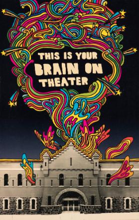 This Is Your Brain on Theater