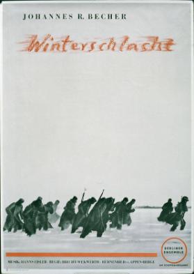 Johannes R. Becher - Winterschlacht - Musik: Hanns Eisler - Regie: Brech t/Wekwerth - Bühnenbild: v. Appenberge
