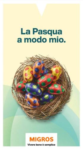 La Pasqua contadina. La Pasqua secondo il maître chocolatier. La Pasqua a modo mio. Migros - Vivere bene è semplice