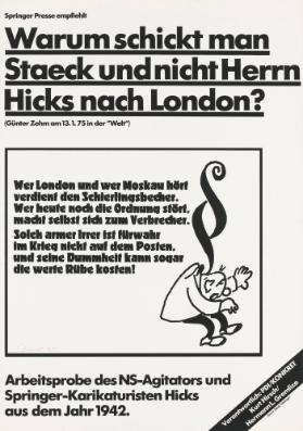 Springer Presse empfiehlt: Warum schickt man Staeck und nicht Herrn Hicks nach London?