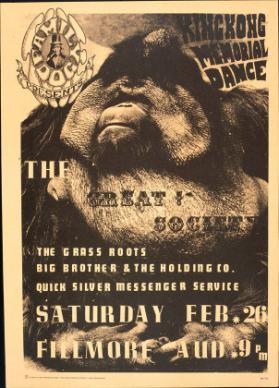 The Family Dog presents - King Kong Memorial Dance - The Great Society - The Grass Roots - Big Brother & The Holding Co. - Quicksilver Messenger Service - Fillmore Aud