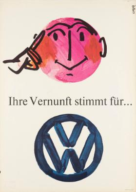 Ihre Vernunft stimmt für...VW