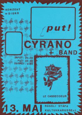 Put! Cyrano + Band - Konzert + Disko - Rössli Stäfa. Kulturkarussell