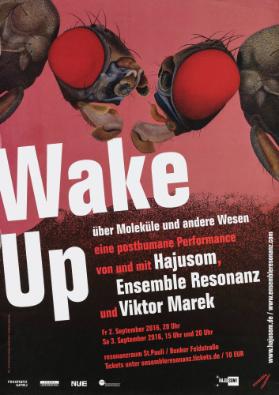 Wake Up - Über Moleküle und andere Wesen - Eine posthumane Performance - Resonanzraum St. Pauli