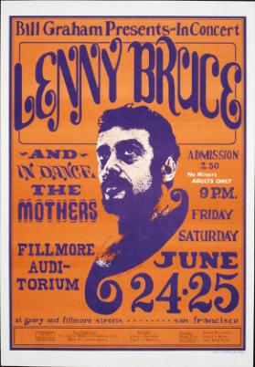 Bill Graham presents In Concert - Lenny Bruce - and In Dance The Mothers - Fillmore Auditorium