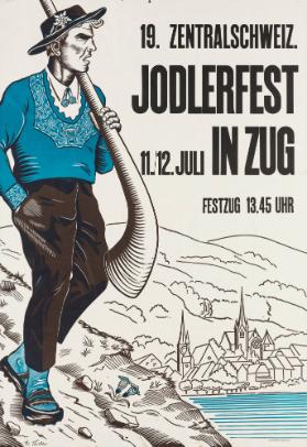 19. Zentralschweiz. Jodlerfest in Zug