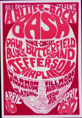 Bill Graham presents - a Blues-Rock Bash - Dance-Concert - Paul Butterfield Blues Band - Jefferson Airplane - Fillmore Auditorium - Harmon Gymnasium