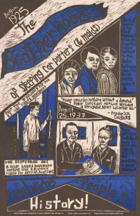 Begun 1925 - The Brotherhood of Sleeping Car Porters (& Maids) Built the Groundwork for the U.S. Civil Rights Movement - "Power Concedes Nothing without a Demand". Power Concedes Nothing without a Struggle. Never Has, never Will." Frederick Douglass - The Brotherhood Was a Labor Based Moment Seeking Civil & Economic Rights for African Americans - Celebrate People's History!