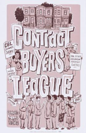 Contract Buyers League - Chicago 1968 - CBL Demands Justice - I Was Evicted - Real Estate Exploitation Produces Ghettos - Celebrate People's History