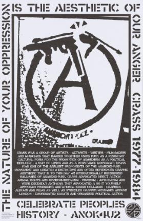 The Nature of Your Oppression Is the Aesthetic of Our Anger - Crass 1977 - 1984 - Crass Was a Group of Artists, Activists, Writers, Filmmakers and Musicians that Banded Together Using Punk as a Resistant Cultural Form for the Promotion of Anarchism as a Political Ideology [...] Celebrate Peoples History