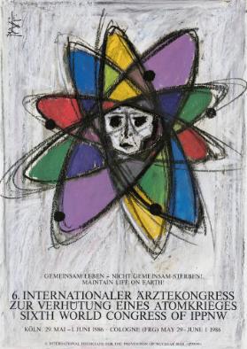6. Internationaler Ärztekongress zur Verhütung eines Atomkriges - Sixth World Congress of IPPNW