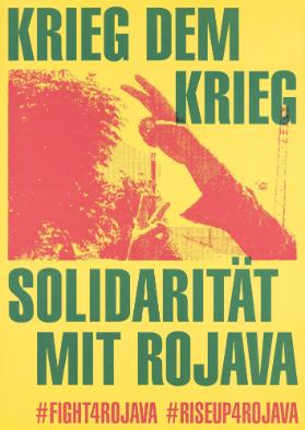 Krieg dem Krieg - Solidarität mit Rojava