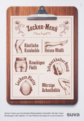 Zecken-Menü - Köstliche Kniekehle - Heisse Wädli - Knackiges Füdli - Schmackhafter Bauch - Leckere Platte - Würzige Achselhöhle - Zecken lieben gut durchblutete Körperstellen. Verderben sie den fiesen Blutsaugern den Appetit: mit den Präventionstipps auf suva.ch/zecken.