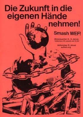 Die Zukunft in die eigenen Hände nehmen! Smash WEF!