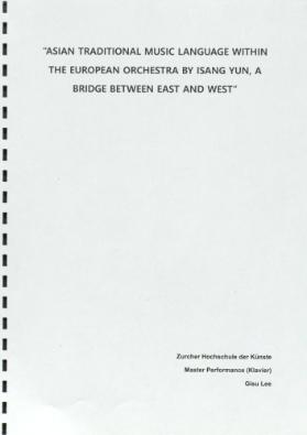 Asian traditional music language within the European Orchestra by isang Yun, a bridge between east and west