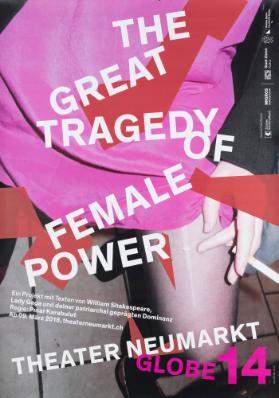 The Great Tragedy of Female Power - Theater Neumarkt - Globe - 14 -  Ein Projekt mit Texten von William Shakespeare, Lady Gaga und deiner patriarchal geprägten Dominanz