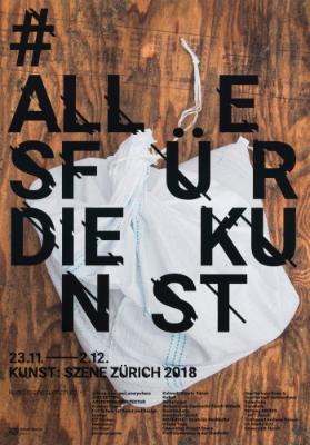 Alles für die Kunst - Kunst:szene Zürich 2018