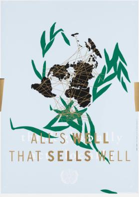 All's Well that Sells Well - Think Globally Act Locally