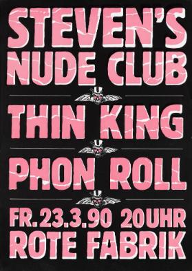 Steven's Nude Club - Thin King - Phon Roll - Rote Fabrik