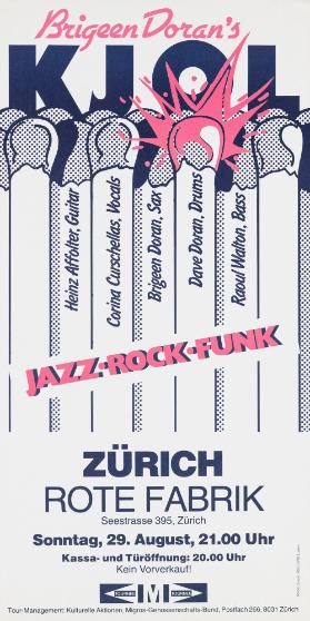 Brigeen Doran's KJOL - Jazz Funk unk Rock - Zürich Rote Fabrik