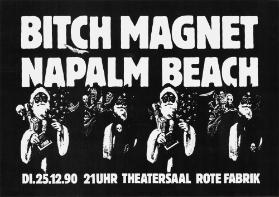 Bitch Magnet - Napalm Beach - Theatersaal Rote Fabrik