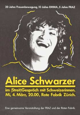 20 Jahre Frauenbwegung, 10 Jahre EMMA, 5 Jahre FRAZ - Alice Schwarzer im (Streit)Gespräch mit Schweizerinnen - Rote Fabrik Zürich