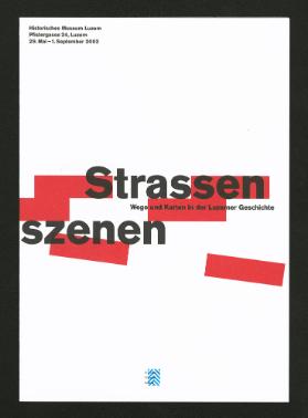 Strassenszenen - Wege und Karten in der Luzerner Geschichte