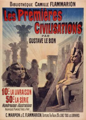 Bibliothèque Flammarion - Les premières civilisations par Gustave Le Bon