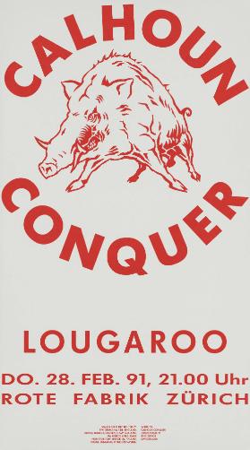 Calhoun Conquer Lougaroo - Rote Fabrik Zürich