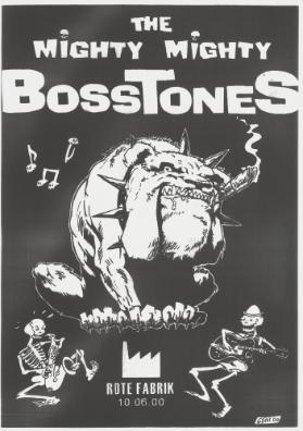 The Mighty Mighty BossToneS - Rote Fabrik